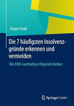 Seller image for Die 7 hufigsten Insolvenzgrnde erkennen und vermeiden for sale by BuchWeltWeit Ludwig Meier e.K.