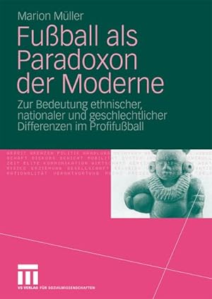 Seller image for Fuball als Paradoxon der Moderne for sale by BuchWeltWeit Ludwig Meier e.K.