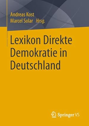 Immagine del venditore per Lexikon Direkte Demokratie in Deutschland venduto da BuchWeltWeit Ludwig Meier e.K.