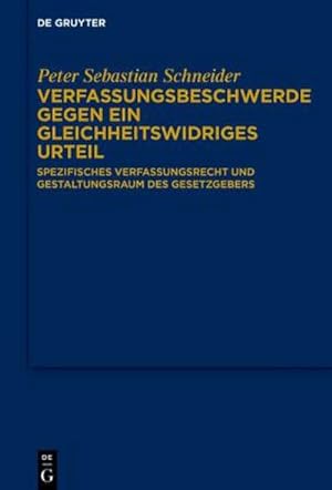 Image du vendeur pour Verfassungsbeschwerde gegen ein gleichheitswidriges Urteil mis en vente par BuchWeltWeit Ludwig Meier e.K.