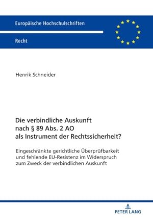 Image du vendeur pour Die verbindliche Auskunft nach  89 Abs. 2 AO als Instrument der Rechtssicherheit? mis en vente par BuchWeltWeit Ludwig Meier e.K.