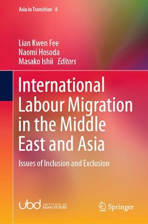 Seller image for International Labour Migration in the Middle East and Asia for sale by BuchWeltWeit Ludwig Meier e.K.