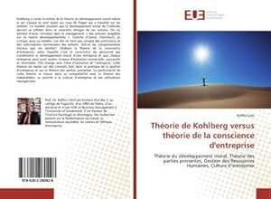 Imagen del vendedor de Thorie de Kohlberg versus thorie de la conscience d'entreprise a la venta por BuchWeltWeit Ludwig Meier e.K.