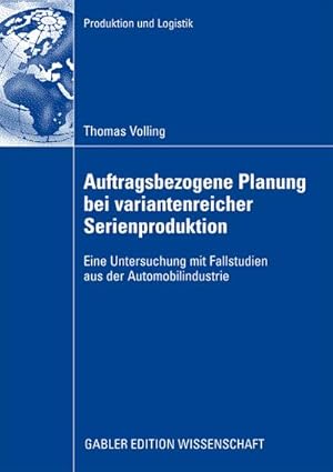 Bild des Verkufers fr Auftragsbezogene Planung bei variantenreicher Serienproduktion zum Verkauf von BuchWeltWeit Ludwig Meier e.K.