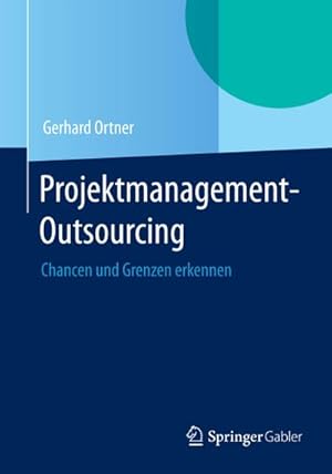 Bild des Verkufers fr Projektmanagement-Outsourcing zum Verkauf von BuchWeltWeit Ludwig Meier e.K.