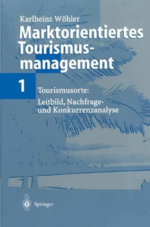 Seller image for Marktorientiertes Tourismusmanagement 1 for sale by BuchWeltWeit Ludwig Meier e.K.