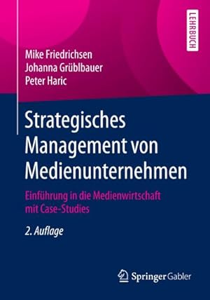 Immagine del venditore per Strategisches Management von Medienunternehmen venduto da BuchWeltWeit Ludwig Meier e.K.