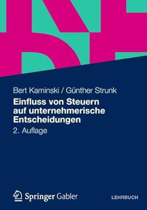 Bild des Verkufers fr Einfluss von Steuern auf unternehmerische Entscheidungen zum Verkauf von BuchWeltWeit Ludwig Meier e.K.