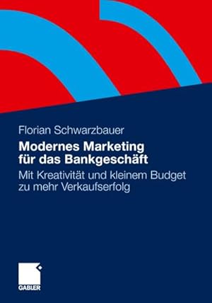 Bild des Verkufers fr Modernes Marketing fr das Bankgeschft zum Verkauf von BuchWeltWeit Ludwig Meier e.K.