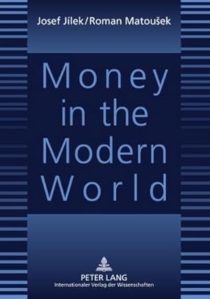 Image du vendeur pour Money in the Modern World mis en vente par BuchWeltWeit Ludwig Meier e.K.