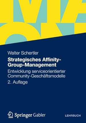 Bild des Verkufers fr Strategisches Affinity-Group-Management zum Verkauf von BuchWeltWeit Ludwig Meier e.K.