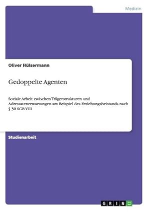 Seller image for Gedoppelte Agenten for sale by BuchWeltWeit Ludwig Meier e.K.