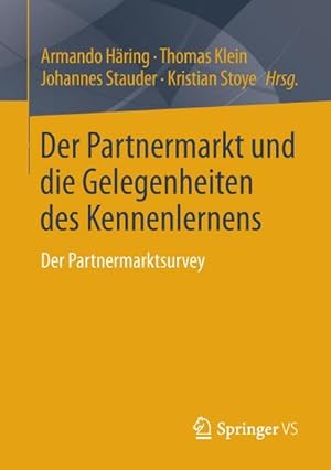 Immagine del venditore per Der Partnermarkt und die Gelegenheiten des Kennenlernens venduto da BuchWeltWeit Ludwig Meier e.K.