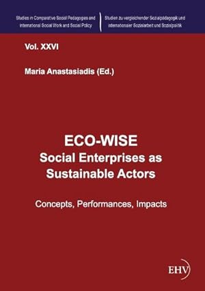 Imagen del vendedor de ECO-WISE - Social Enterprises as Sustainable Actors a la venta por BuchWeltWeit Ludwig Meier e.K.