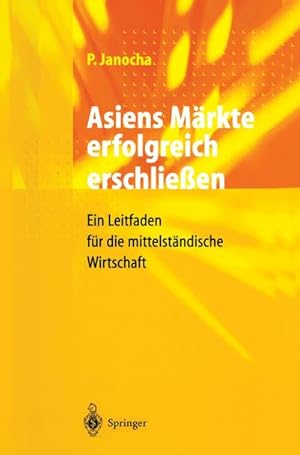 Seller image for Asiens Mrkte erfolgreich erschlieen for sale by BuchWeltWeit Ludwig Meier e.K.