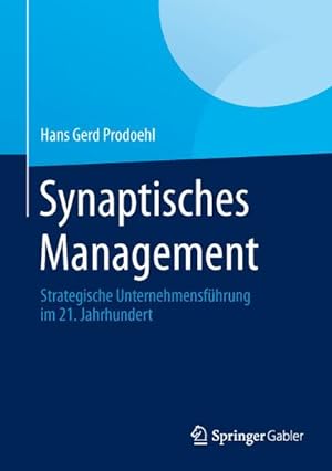Immagine del venditore per Synaptisches Management venduto da BuchWeltWeit Ludwig Meier e.K.