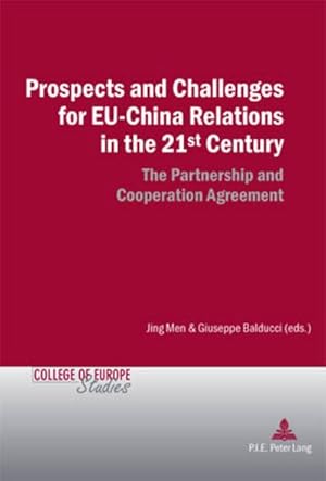 Immagine del venditore per Prospects and Challenges for EU-China Relations in the 21st Century venduto da BuchWeltWeit Ludwig Meier e.K.