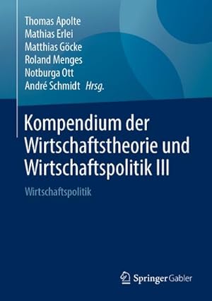 Bild des Verkufers fr Kompendium der Wirtschaftstheorie und Wirtschaftspolitik III zum Verkauf von BuchWeltWeit Ludwig Meier e.K.