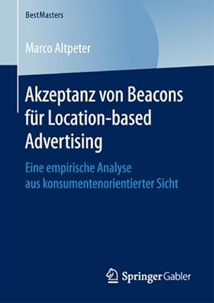 Seller image for Akzeptanz von Beacons fr Location-based Advertising for sale by BuchWeltWeit Ludwig Meier e.K.