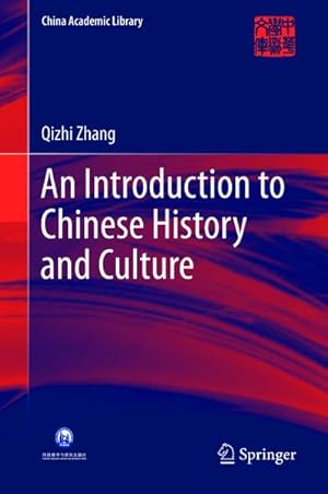 Seller image for An Introduction to Chinese History and Culture for sale by BuchWeltWeit Ludwig Meier e.K.