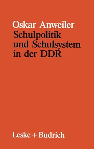 Seller image for Schulpolitik und Schulsystem in der DDR for sale by BuchWeltWeit Ludwig Meier e.K.