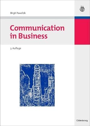 Bild des Verkufers fr Communication in Business zum Verkauf von BuchWeltWeit Ludwig Meier e.K.