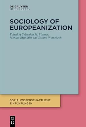 Seller image for Sociology of Europeanization for sale by BuchWeltWeit Ludwig Meier e.K.
