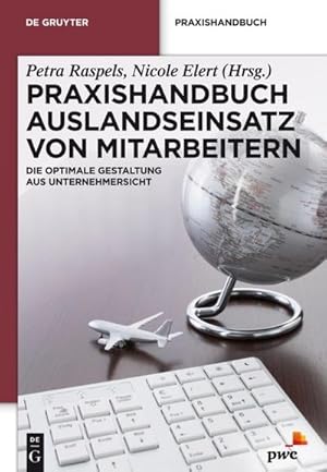 Bild des Verkufers fr Praxishandbuch Auslandseinsatz von Mitarbeitern zum Verkauf von BuchWeltWeit Ludwig Meier e.K.