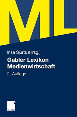 Immagine del venditore per Gabler Lexikon Medienwirtschaft venduto da BuchWeltWeit Ludwig Meier e.K.