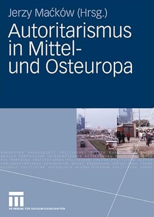 Seller image for Autoritarismus in Mittel- und Osteuropa for sale by BuchWeltWeit Ludwig Meier e.K.
