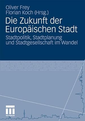 Seller image for Die Zukunft der Europischen Stadt for sale by BuchWeltWeit Ludwig Meier e.K.