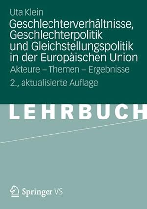 Seller image for Geschlechterverhltnisse, Geschlechterpolitik und Gleichstellungspolitik in der Europischen Union for sale by BuchWeltWeit Ludwig Meier e.K.