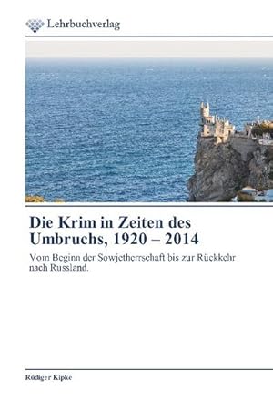 Seller image for Die Krim in Zeiten des Umbruchs, 1920  2014 for sale by BuchWeltWeit Ludwig Meier e.K.