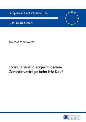 Seller image for Formularmig abgeschlossene Garantievertrge beim Kfz-Kauf for sale by BuchWeltWeit Ludwig Meier e.K.