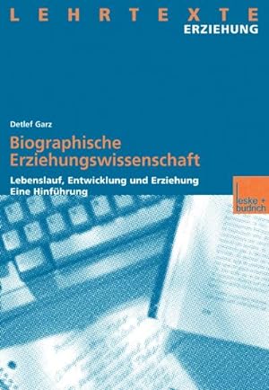 Seller image for Biographische Erziehungswissenschaft for sale by BuchWeltWeit Ludwig Meier e.K.