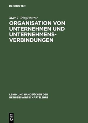 Seller image for Organisation von Unternehmen und Unternehmensverbindungen for sale by BuchWeltWeit Ludwig Meier e.K.
