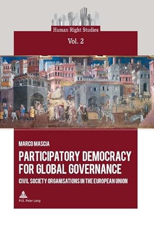 Bild des Verkufers fr Participatory Democracy for Global Governance zum Verkauf von BuchWeltWeit Ludwig Meier e.K.