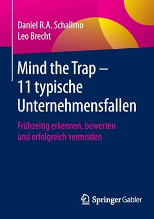 Seller image for Mind the Trap  11 typische Unternehmensfallen for sale by BuchWeltWeit Ludwig Meier e.K.