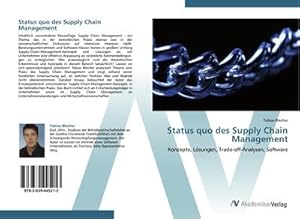 Imagen del vendedor de Status quo des Supply Chain Management a la venta por BuchWeltWeit Ludwig Meier e.K.