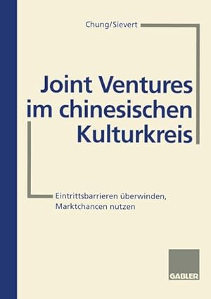 Bild des Verkufers fr Joint Ventures im chinesischen Kulturkreis zum Verkauf von BuchWeltWeit Ludwig Meier e.K.