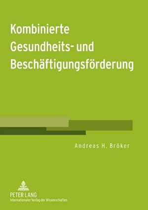 Seller image for Kombinierte Gesundheits- und Beschftigungsfrderung for sale by BuchWeltWeit Ludwig Meier e.K.