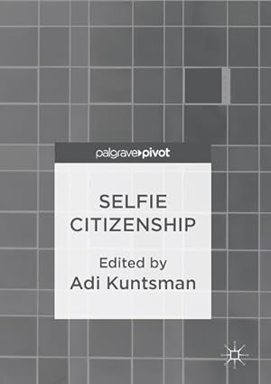 Immagine del venditore per Selfie Citizenship venduto da BuchWeltWeit Ludwig Meier e.K.
