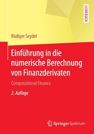 Imagen del vendedor de Einfhrung in die numerische Berechnung von Finanzderivaten a la venta por BuchWeltWeit Ludwig Meier e.K.