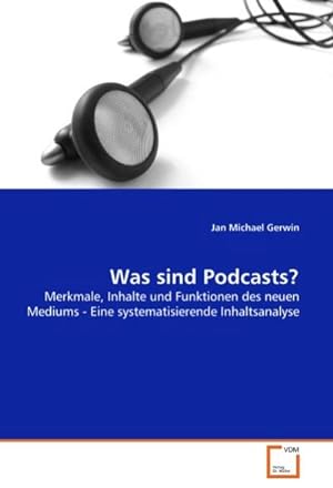 Immagine del venditore per Was sind Podcasts? venduto da BuchWeltWeit Ludwig Meier e.K.