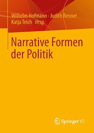 Bild des Verkufers fr Narrative Formen der Politik zum Verkauf von BuchWeltWeit Ludwig Meier e.K.