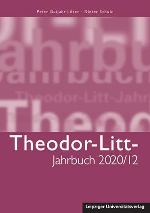 Image du vendeur pour Theodor-Litt-Jahrbuch 2020/12: Bildung in Demokratie und Diktatur mis en vente par BuchWeltWeit Ludwig Meier e.K.