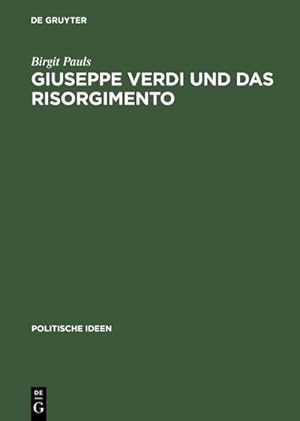 Bild des Verkufers fr Giuseppe Verdi und das Risorgimento zum Verkauf von BuchWeltWeit Ludwig Meier e.K.