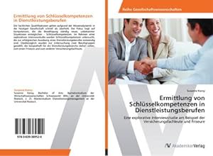 Immagine del venditore per Ermittlung von Schlsselkompetenzen in Dienstleistungsberufen venduto da BuchWeltWeit Ludwig Meier e.K.
