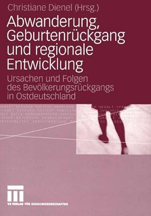 Seller image for Abwanderung, Geburtenrckgang und regionale Entwicklung for sale by BuchWeltWeit Ludwig Meier e.K.