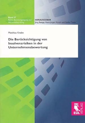 Seller image for Die Bercksichtigung von Insolvenzrisiken in der Unternehmensbewertung for sale by BuchWeltWeit Ludwig Meier e.K.